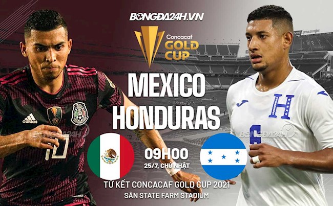 Trực tiếp bóng đá Mexico vs Honduras tứ kết Gold Cup hôm nay 25/7 trực tiếp mexico vs honduras