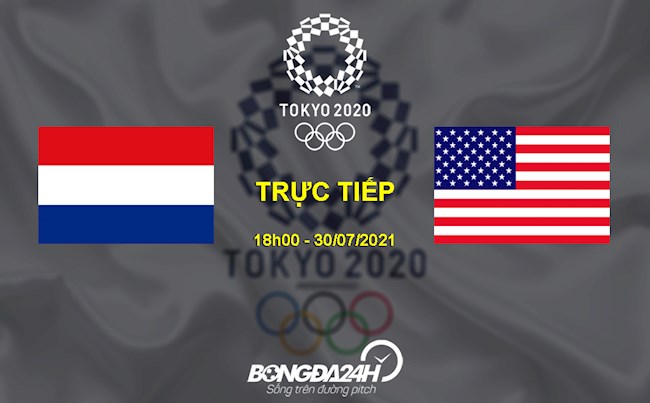 Trực tiếp bóng đá Olympic 2020: Nữ Hà Lan vs Nữ Mỹ hôm nay 30/7/2021