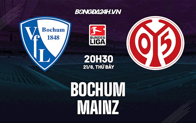 Nhận định bóng đá Bochum vs Mainz 20h30 ngày 21/8 (Bundesliga 2021/22)