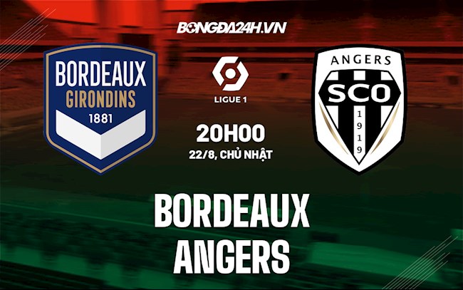 Nhận định, soi kèo Bordeaux vs Angers VĐQG Pháp hôm nay