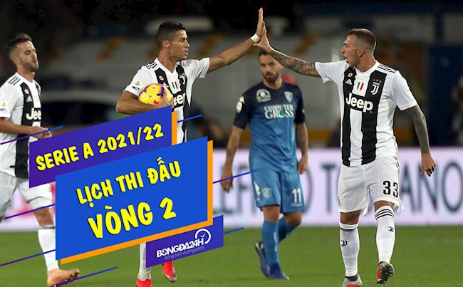 Lịch thi đấu bóng đá Italia - LTĐ vòng 2 Serie A 20212022 hình ảnh