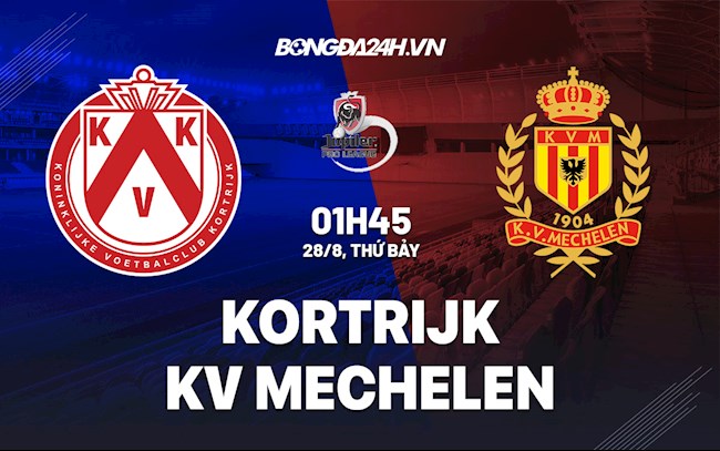 Nhận định bóng đá Kortrijk vs KV Mechelen 01h45 ngày 28/8 (VĐQG Bỉ 2021/22)