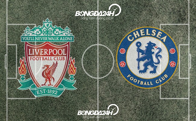 Đội hình chính thức Liverpool vs Chelsea 23h30 ngày 28/8/2021