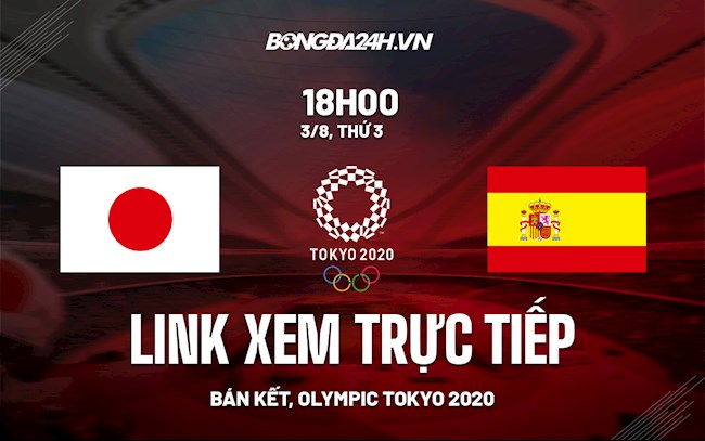 trực tiếp bán kết-Trực tiếp VTV6 Nhật Bản vs Tây Ban Nha link xem bán kết Olympic 2020 