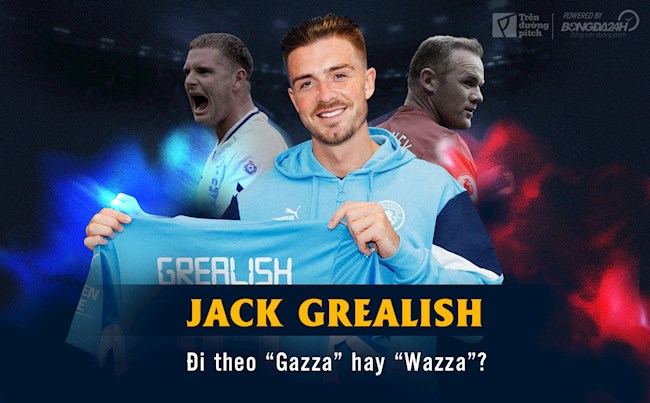 Jack Grealish: Đi theo “Gazza” hay “Wazza”?