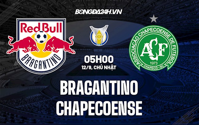 Nhận định bóng đá Bragantino vs Chapecoense 5h ngày 12/9 (VĐQG Brazil 2021)