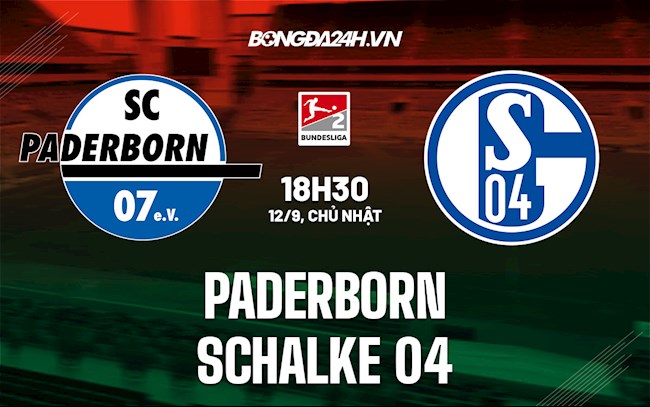 Nhận định Paderborn vs Schalke 18h30 ngày 12/9 (Hạng 2 Đức 2021/22)