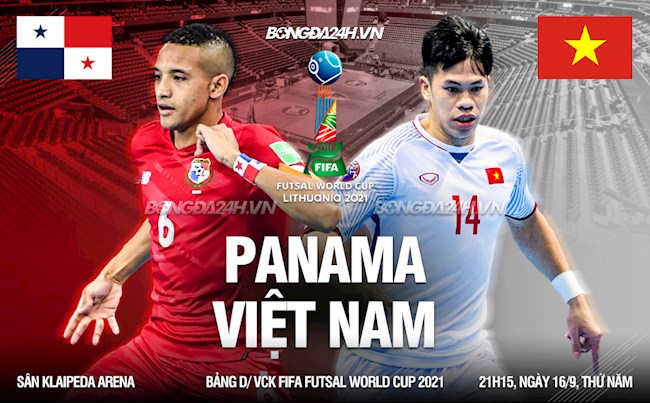Nhận định futsal Việt Nam vs futsal Panama (World Cup 2021): Phải thắng!