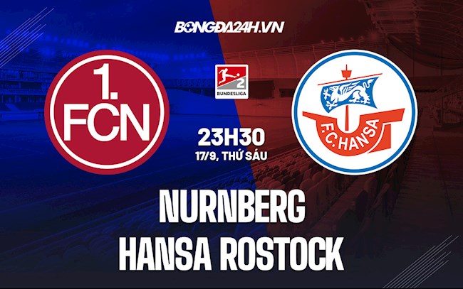 Soi kèo Nurnberg vs Hansa Rostock Hạng 2 Đức 2021/22 Soi kèo Nurnberg vs Hansa Rostock Hạng 2 Đức 2021/22
