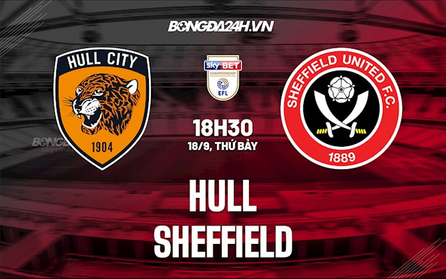 Nhận định Hull vs Sheffield United 18h30 ngày 18/9 (Hạng Nhất Anh 2021/22)