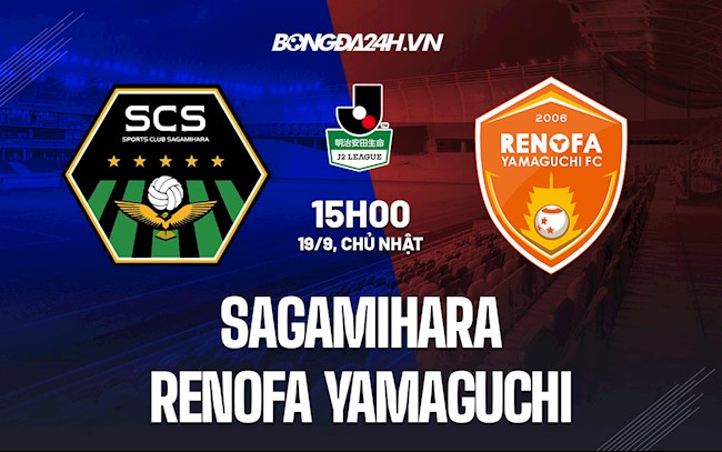 Nhận định Sagamihara vs Renofa Yamaguchi 15h00 ngày 19/9 (Hạng 2 Nhật Bản 2021)