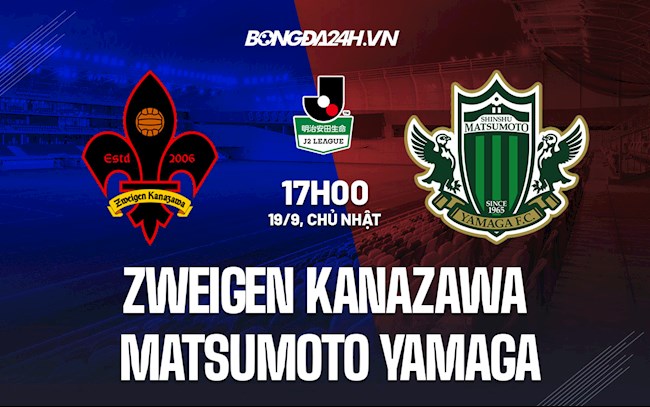 Nhận định Zweigen Kanazawa vs Matsumoto Yamaga 17h00 ngày 19/9 (Hạng 2 Nhật Bản 2021)