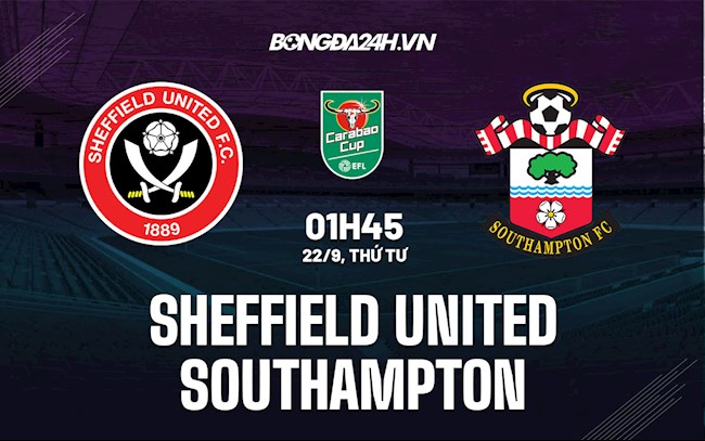 Nhận định Sheffield vs Southampton 1h45 ngày 22/9 (Cúp Liên đoàn Anh 2021/22)