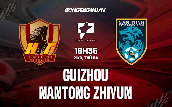 Soi kèo Guizhou vs Nantong Zhiyun Hạng 2 Trung Quốc 2021/22 Soi kèo Guizhou vs Nantong Zhiyun Hạng 2 Trung Quốc 2021/22