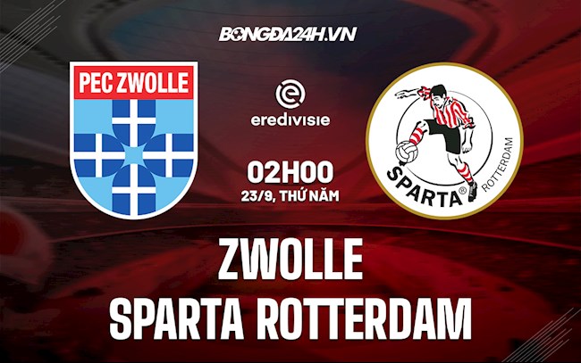 Nhận định bóng đá Zwolle vs Sparta Rotterdam 2h ngày 23/9 (VĐQG Hà Lan 2021/22)