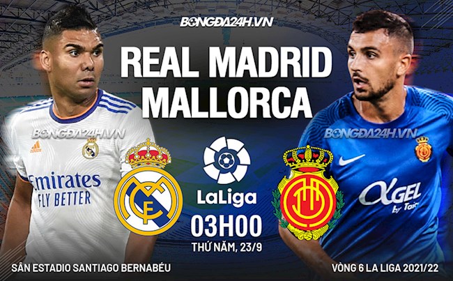 Link xem trực tiếp Real Madrid vs Mallorca La Liga 2021 ở đâu hình ảnh Link xem trực tiếp Real Madrid vs Mallorca La Liga 2021 ở đâu hình ảnh
