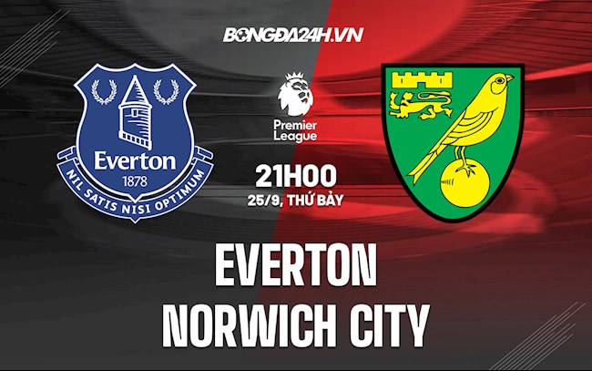 Nhận định bóng đá Everton vs Norwich 21h00 ngày 25/9 (Ngoại hạng Anh 2021/22)