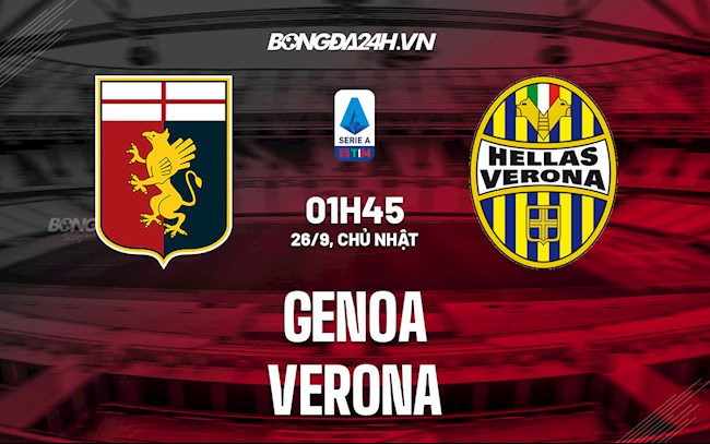 Nhận định, dự đoán Genoa vs Verona 1h45 ngày 26/9 (Serie A 2021/22)