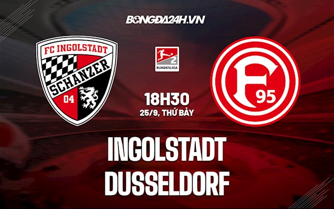 Nhận định bóng đá Ingolstadt vs Dusseldorf 18h30 ngày 25/9 (Hạng 2 Đức 2021/22)
