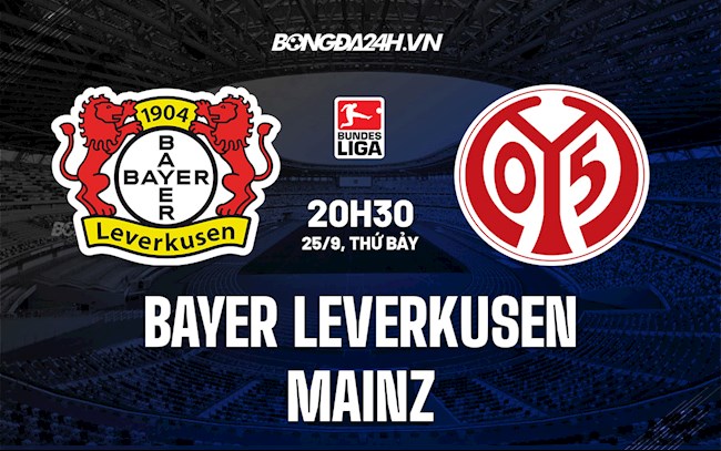 Nhận định, dự đoán Leverkusen vs Mainz 20h30 ngày 25/9 (Bundesliga 2021/22)