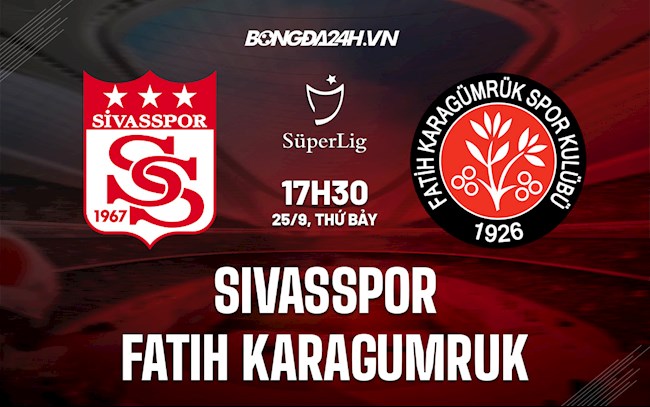 Sivasspor vs Fatih Karagumruk Sivasspor vs Fatih Karagumruk