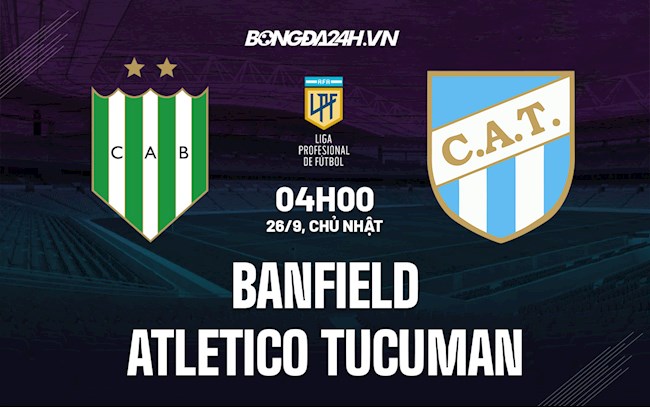 Soi kèo Banfield vs Atletico Tucuman VĐQG Argentina 2021/22