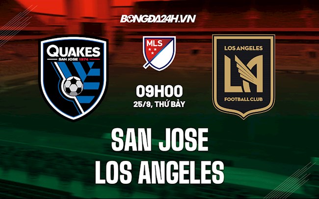 Nhận định San Jose vs Los Angeles 9h00 ngày 26/9 (Nhà nghề Mỹ 2021)