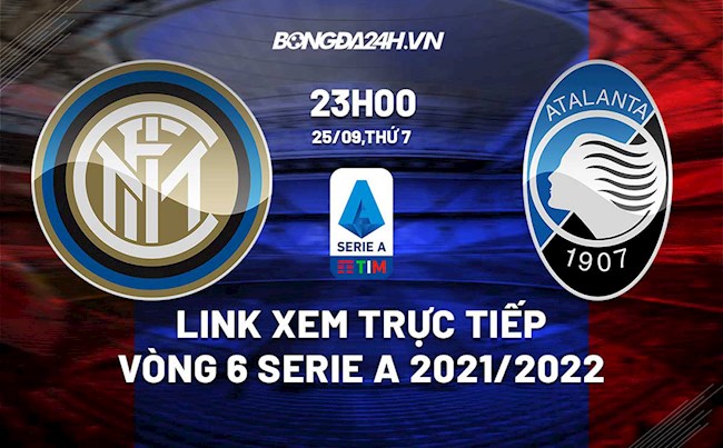 Link xem trực tiếp Inter Milan vs Atalanta Serie A 2021 ở đâu hình ảnh Link xem trực tiếp Inter Milan vs Atalanta Serie A 2021 ở đâu hình ảnh