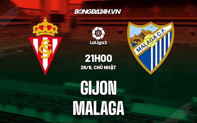 Soi kèo Gijon vs Malaga Hạng 2 TBN 2021/22