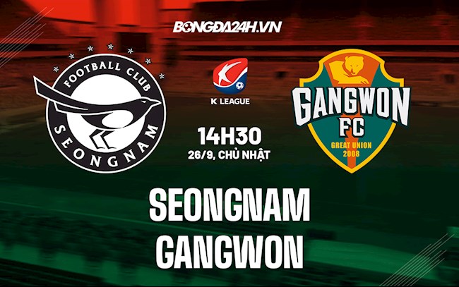 Nhận định bóng đá Seongnam vs Gangwon 14h30 ngày 26/9 (VĐQG Hàn Quốc 2021)