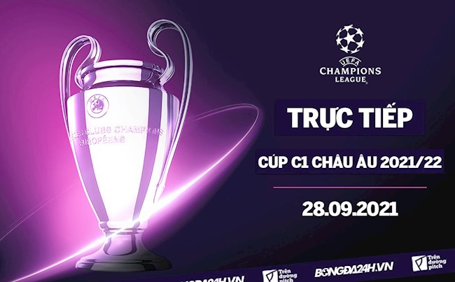 Trực tiếp Cúp C1 châu Âu 2021 ngày 289 - Link xem FPT Play hình ảnh Trực tiếp Cúp C1 châu Âu 2021 ngày 289 - Link xem FPT Play hình ảnh