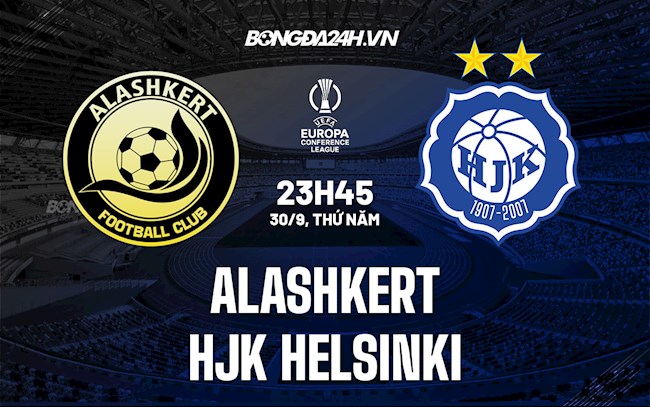 Soi kèo Alashkert vs HJK Helsinki Bảng A Europa Conference League 2021/22