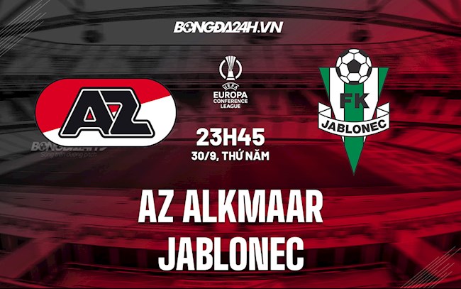 Soi kèo AZ Alkmaar vs Jablonec Bảng D Europa Conference League 2021/22