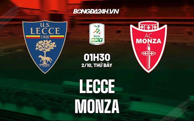Nhận định,  Lecce vs Monza 1h30 ngày 2/10 (Hạng 2 Italia 2021/22)
