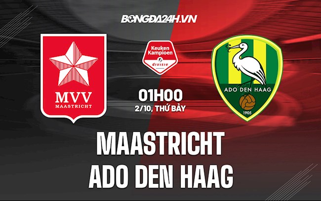 Nhận định Maastricht vs ADO Den Haag 1h00 ngày 2/10 (Hạng 2 Hà Lan 2021/22)