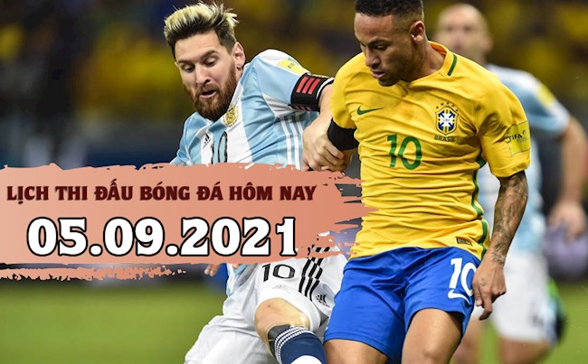 Lịch thi đấu bóng đá hôm nay 5/9: Brazil vs Argentina; Anh vs Andorra