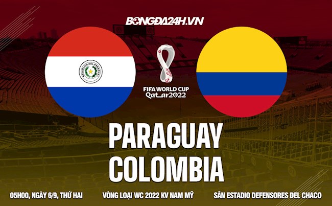 Nhận định Paraguay vs Colombia 5h00 ngày 6/9 (Vòng loại World Cup 2022)