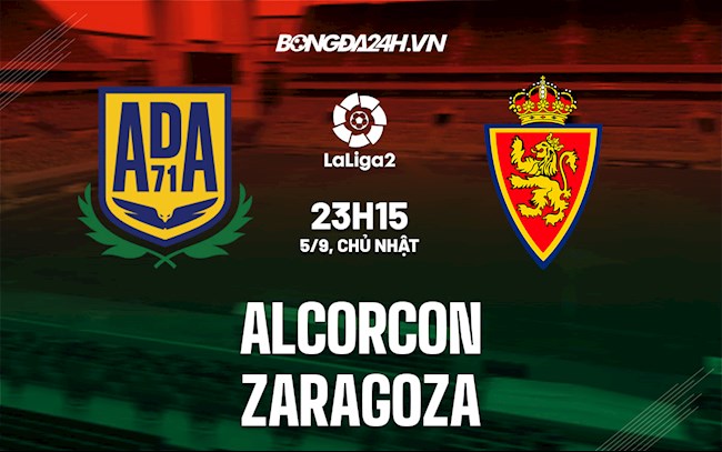 Soi kèo Alcorcon vs Zaragoza Hạng 2 Tây Ban Nha Soi kèo Alcorcon vs Zaragoza Hạng 2 Tây Ban Nha