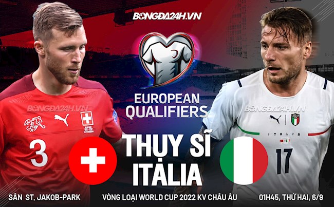 Link xem trực tiếp Thụy Sĩ vs Italia vòng loại World Cup 2022 ở đâu ?