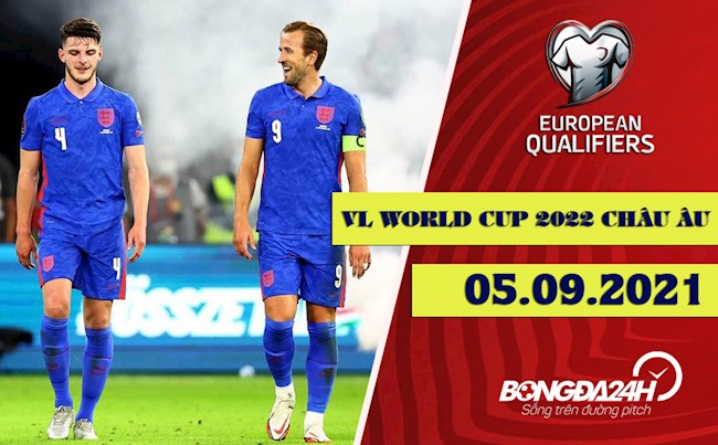 Lịch thi đấu Vòng loại World Cup 2022 châu Âu hôm nay 5/9