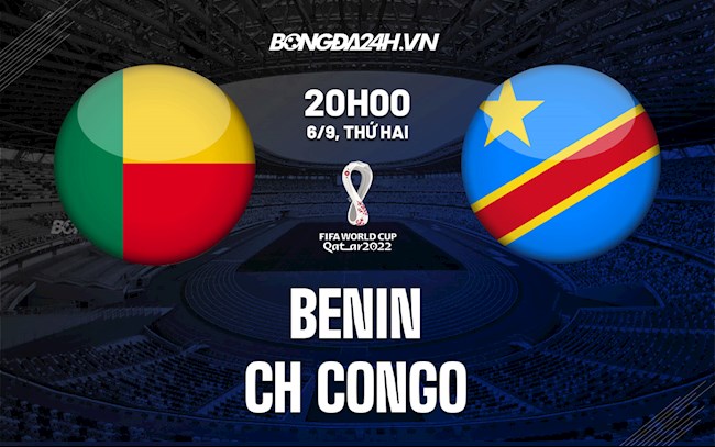 Soi kèo Benin vs CH Congo Vòng loại World Cup 2022