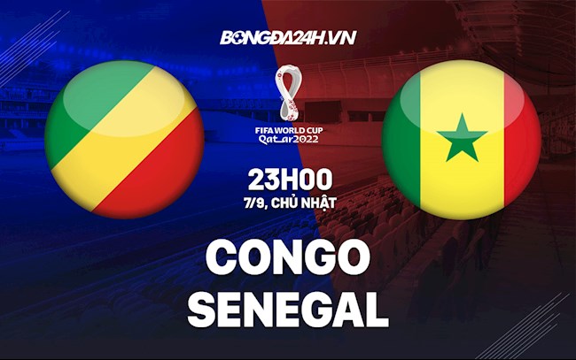 Soi kèo Congo vs Senegal Vòng loại World Cup 2022