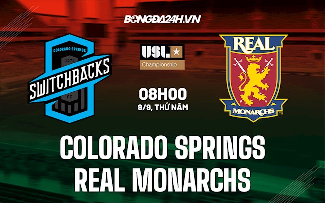 Soi kèo Colorado Springs vs Real Monarchs Hạng Nhất Mỹ Soi kèo Colorado Springs vs Real Monarchs Hạng Nhất Mỹ