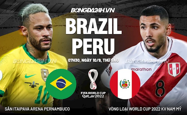 Brazil vs Peru 07h30 ngày 10/9