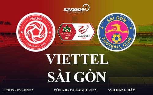Link xem truc tiep Viettel vs Sai Gon bong da VLeague 2022 o dau ?