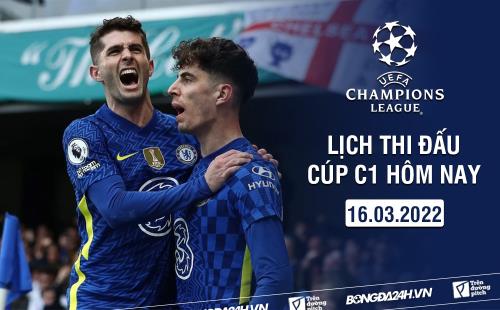 Lịch thi đấu Cúp C1 hôm nay 16/3/2022 Lich thi dau Cup C1 hom nay 16/3/2022