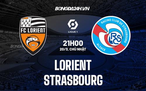 Nhận định,  Lorient vs Strasbourg 21h00 ngày 20/3 (VĐQG Pháp 2021/22)