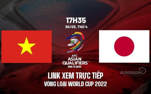 Trực tiếp bóng đá VTV6 Việt Nam vs Nhật Bản vòng loại World Cup 2022 hôm nay xem bóng đá việt nam-nhật bản