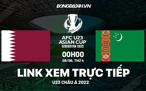Trực tiếp bóng đá VTV6 Qatar vs Turkmenistan U23 Châu Á 2022 hôm nay xem trực tiếp qatar