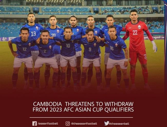 Campuchia dọa sẽ rút lui khỏi vòng loại Asian Cup 2023 Campuchia doa se rut lui khoi vong loai Asian Cup 2023